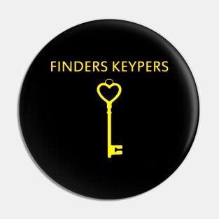 Finders Keypers Pin