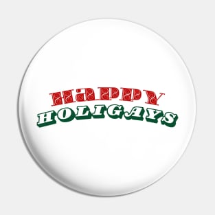 Happy Holigays fun christmas tshirt design for LGBT community Pin