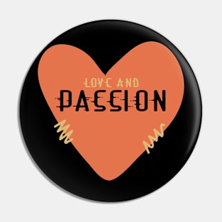 Love And Passion Pin