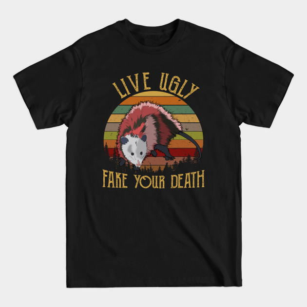 Discover Live Ugly Fake Your Death Retro Vintage Opossum - Opossum - T-Shirt