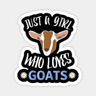 Just A Girl Who Loves Goats Magnet