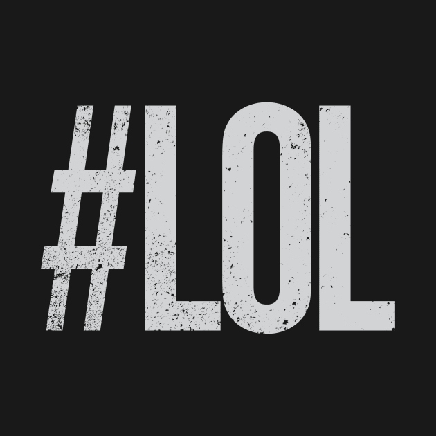 Hashtag LOL by Hashtagified