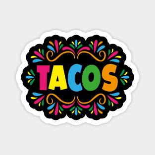 Tacos México colorful lettering mexican food street style chicano pride Magnet