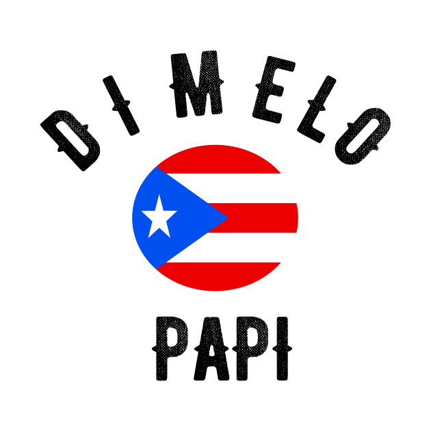 Puerto Rico Dimelo Papi Flag Gift by OriginalGiftsIdeas