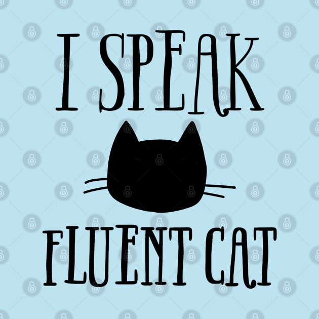 I Speak Fluent Cat by Off the Page