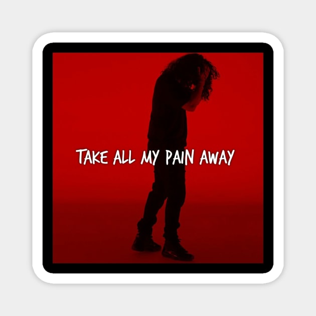 Take My Pain Away Magnet by 6 Ducky art