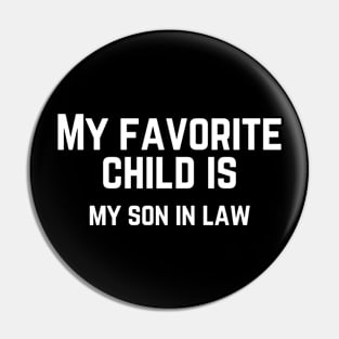 My favorite child is my son in law Pin