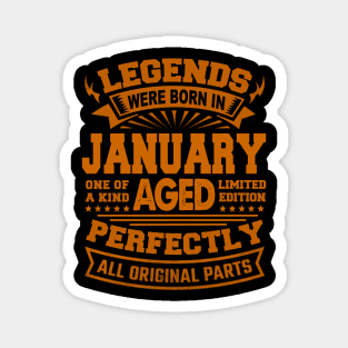 Legends Were Born in January Magnet