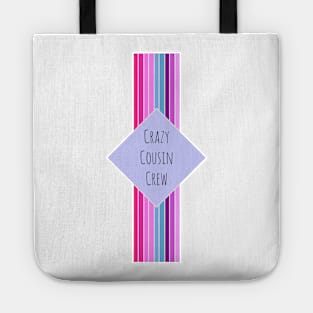 Crazy Cousin Crew Tote