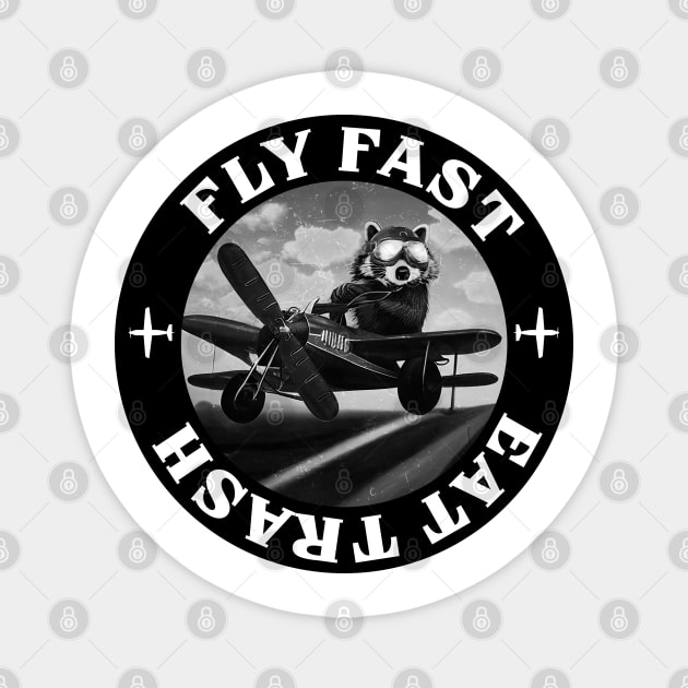 Fly fast eat trash raccoon Magnet by Raccool