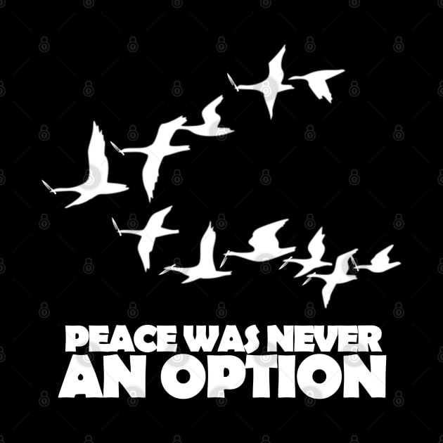 Peace Was Never An Option by TheUnknown93