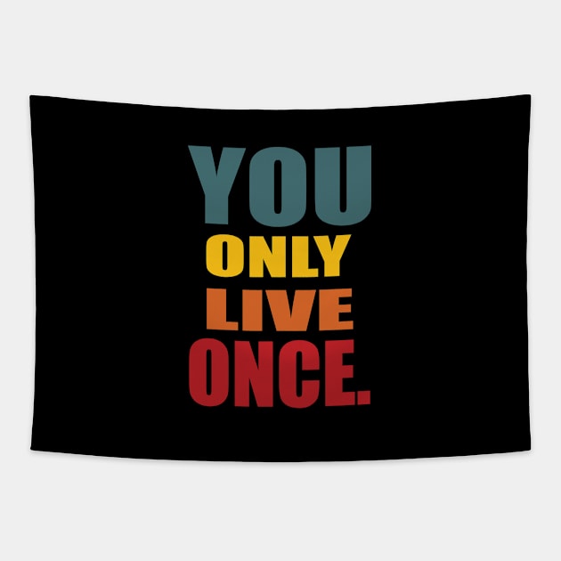 YOU ONLY LIVE ONCE Tapestry by Aries Black