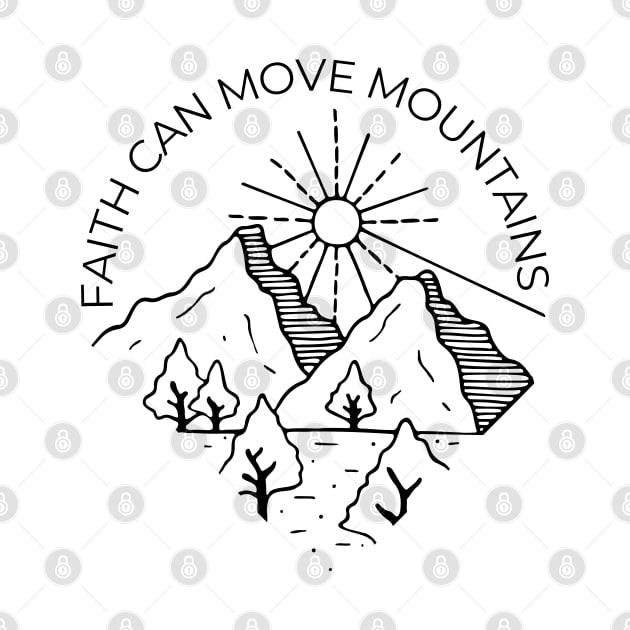 Matthew 17:20 "Faith Can Move Mountains" Bible Verse by stefaniebelinda