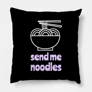 send me noodles Pillow