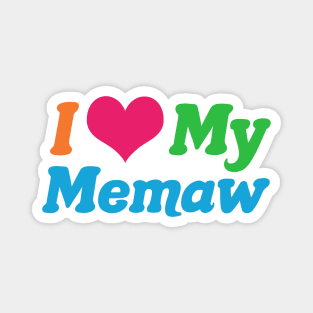 I Love My Memaw Magnet