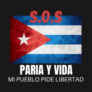 S.O.S Patria y vida mi pueblo pide libertad T-Shirt