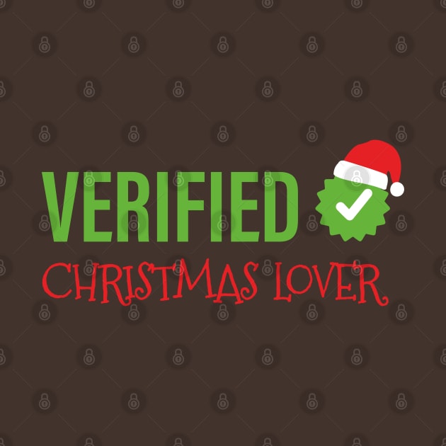 Funny Verified Xmas Lover | Christmas Party by Fluffy-Vectors