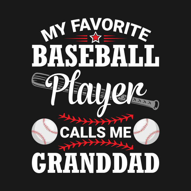 My Favorite Baseball Player Calls Me Granddad Papa Grandson by bakhanh123