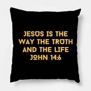 Jesus Is The Way The Truth And The Life | Bible Verse John 14:6 Pillow