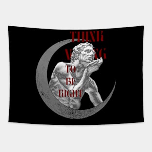 Think wrong on the moon mood design Tapestry