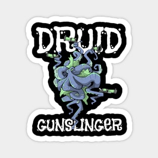 Druid Class Roleplaying Pnp Humor Meme RPG Dungeon Saying Magnet