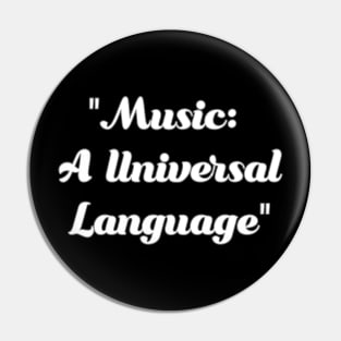 Music is universal language Pin