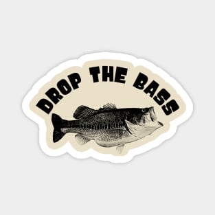 Drop The Bass Magnet