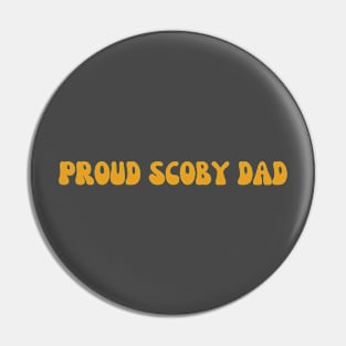 Proud Scoby Dad Pin