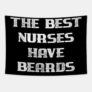 The Best Nurses Have Beards Tapestry