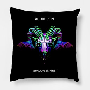 Aerik Von - Shadow Empire Pillow