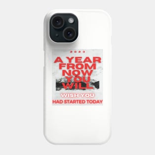 January 2023. Motivational saying. Phone Case