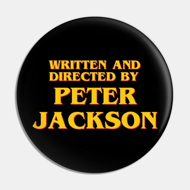 Written and Directed by Peter Jackson Pin by ribandcheese