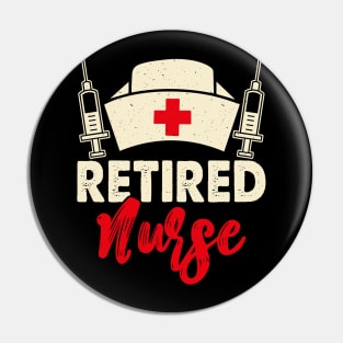 Retired Nurse T Shirt For Women Pin