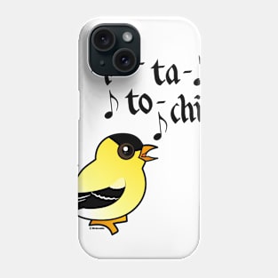 Funny American Goldfinch Says Potato Chip Phone Case