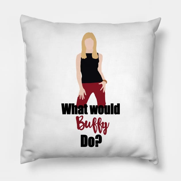 what would buffy do? Pillow by aluap1006