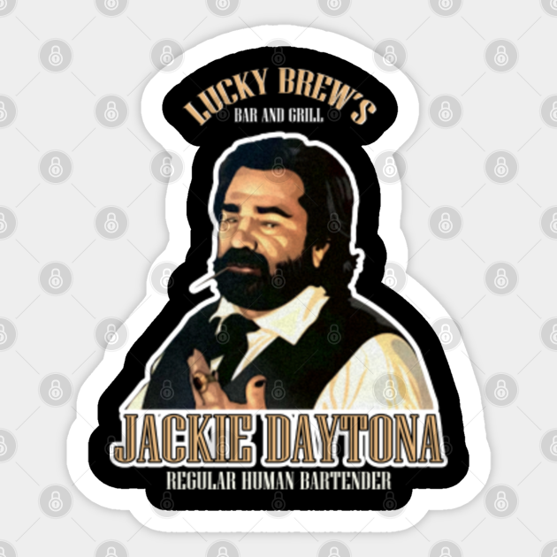 Lucky Brew's Bar and Grill Jackie Daytona Regular Human Bartender - Jackie Daytona - Sticker