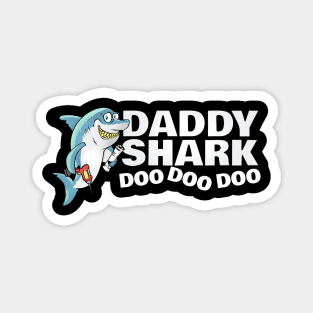 It's Daddy Shark - Fathers Day Gift Magnet