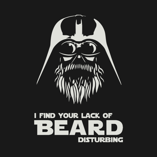 I Find Your Lack Of Beard Disturbing by onestarguitar