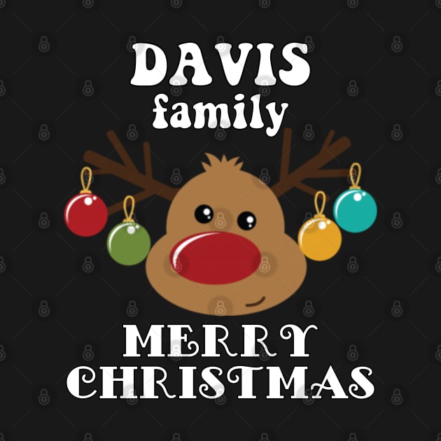 Family Christmas - Merry Christmas DAVIS family, Family Christmas Reindeer T-shirt, Pjama T-shirt by DigillusionStudio