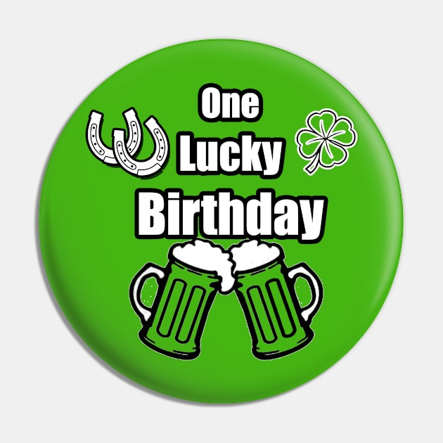 One Lucky Irish Green Beer Drinking Birthday Party Pin by Black Ice Design