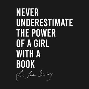 RBG Never Underestimate the Power of a Girl With a Book T-Shirt