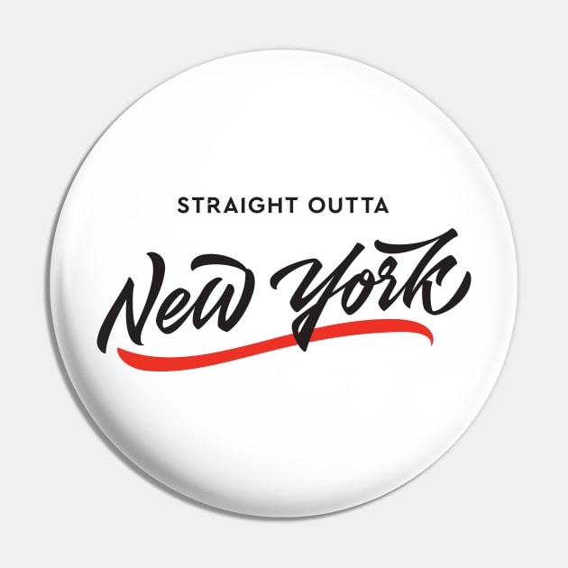 Straight Outta New York Pin by Already Original