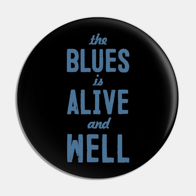 Blues Still Alive! Pin by Lucky Cet