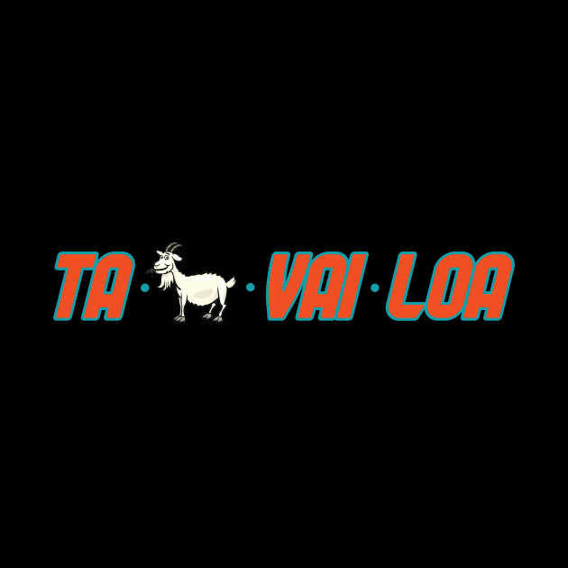 Miami Dolphins - Tua TaGoatVaiLoa by Pretty Good Shirts