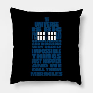 Impossible Things Just Happen - Doctor Who Quote Pillow