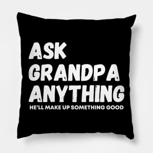 ask grandpa anything Pillow