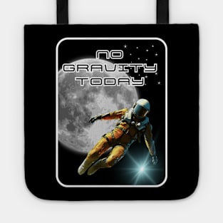 No gravity today, astronaut in space against the background of the moon, white frame Tote