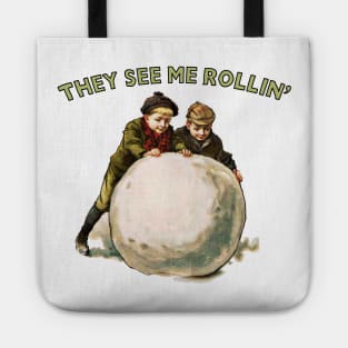 They See Me Rollin' / Humorous Xmas Gift Tote