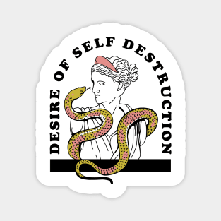 Desire of self destruction Magnet