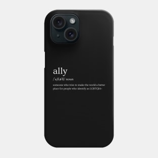 define: ally Phone Case